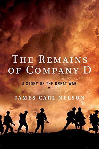 The Remains of Company D: A Story of the Great War