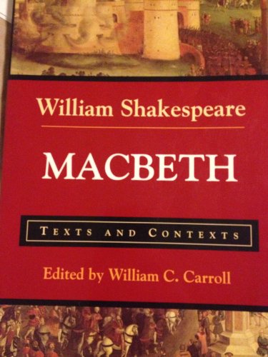 Macbeth: Texts and Contexts (Bedford Shakespeare)