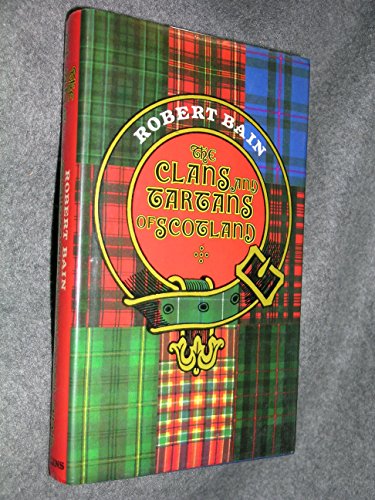 The Clans and Tartans of Scotland